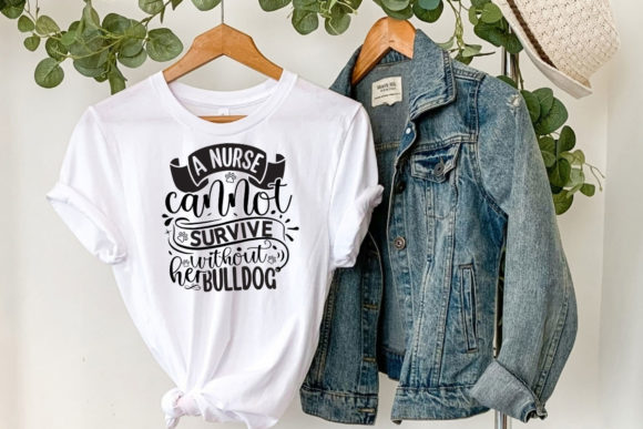 A Nurse Cannot Survive Without Her Bulld: Graphics and Crafts