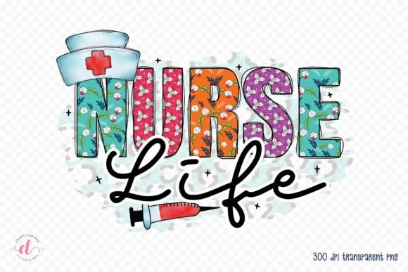 Nurse Life PNG Sublimation Design for Graphics and Crafts