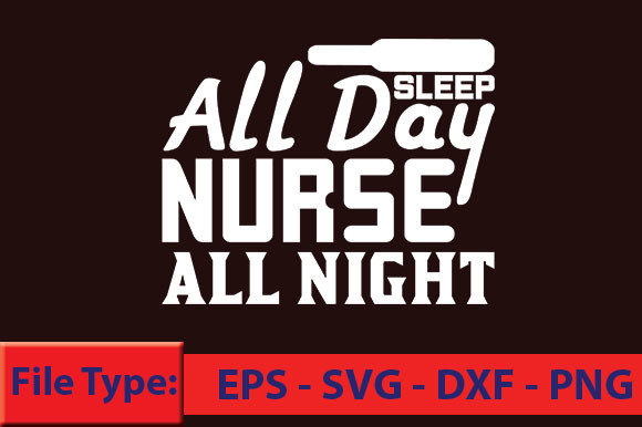 Nurse T-Shirt Design, Sleep All Day