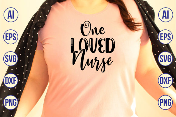 One Loved Nurse 2: Graphics and Crafts for Content Creation