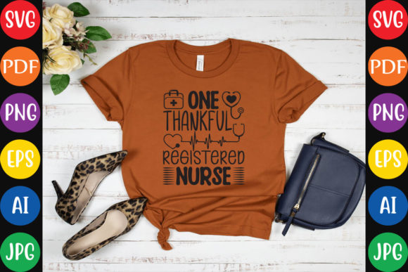 One Thankful Registered Nurse Graphics and Crafts