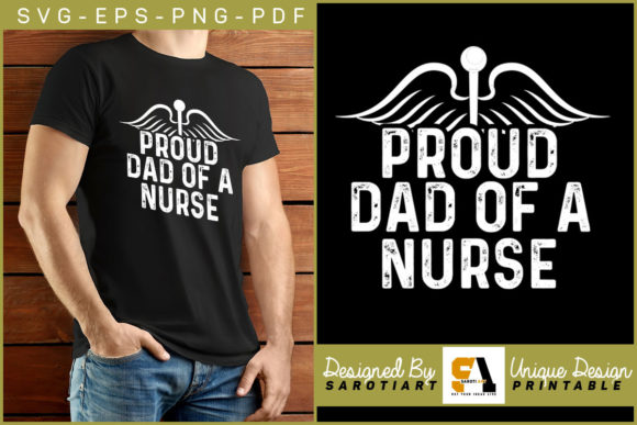 Proud Dad of a Nurse Gift Print Ready: Graphics & Crafts