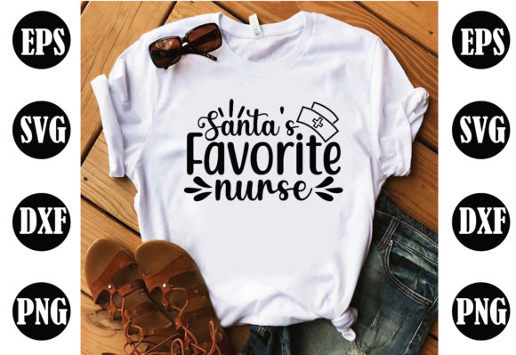 Santa’s Favorite Nurse Nurse Graphics and Crafts