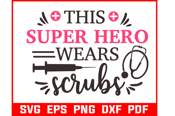 Superhero Wears Scrubs: Graphics & Crafts