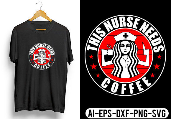 This Nurse Needs Coffee T-Shirt Graphics and Crafts