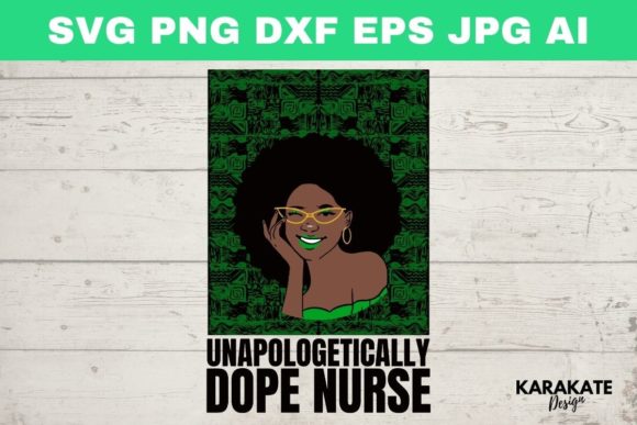 Unapologetically DOPE Nurse Sublimation Graphics